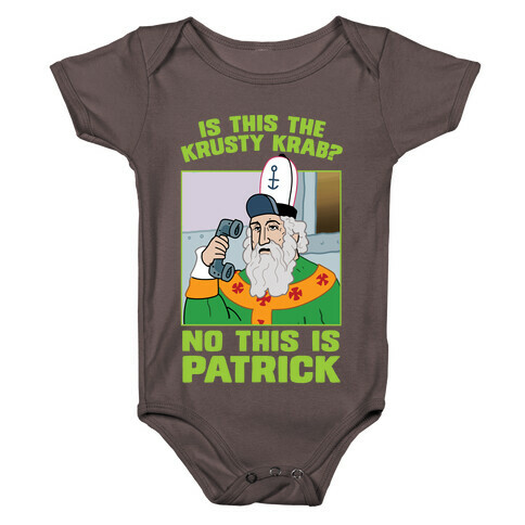 No, This is Patrick Baby One-Piece