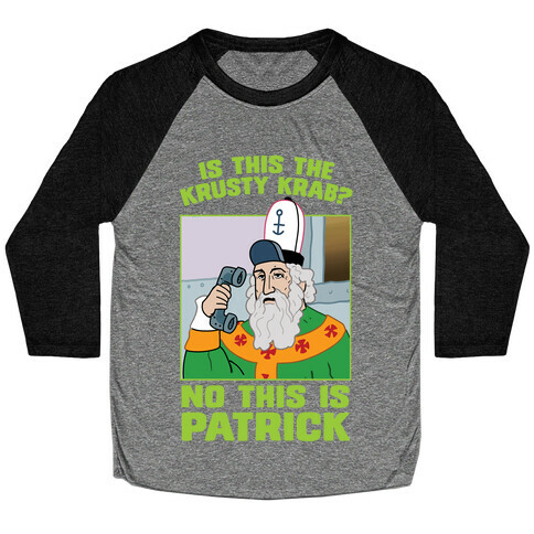 No, This is Patrick Baseball Tee