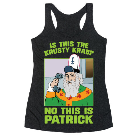 No, This is Patrick Racerback Tank Top