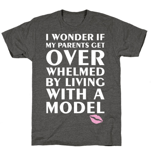 I'm A Model T-Shirt