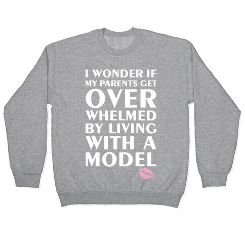 I'm A Model Pullover