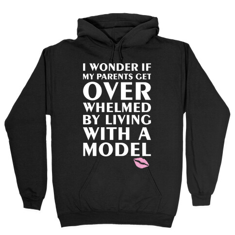 I'm A Model Hooded Sweatshirt