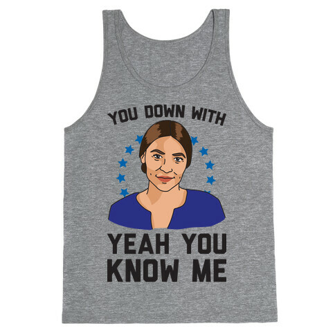 You Down With AOC? Yeah You Know Me Tank Top