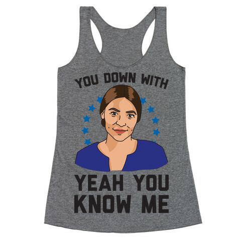 You Down With AOC? Yeah You Know Me Racerback Tank Top