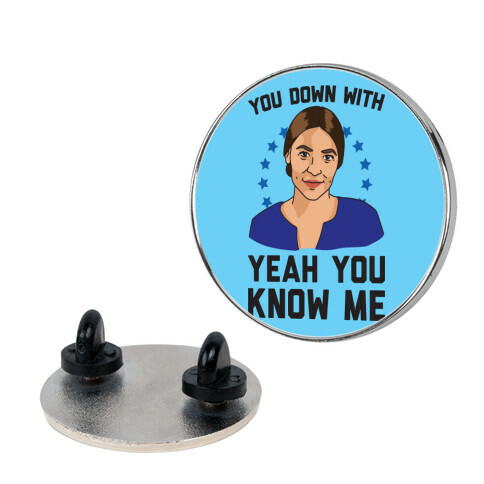 You Down With AOC? Yeah You Know Me Pin