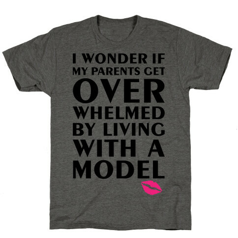 I'm A Model T-Shirt