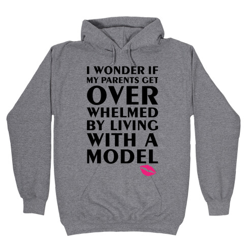 I'm A Model Hooded Sweatshirt