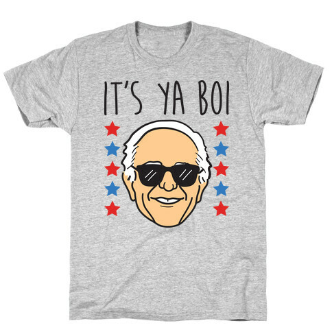 It's Ya Boi Bernie T-Shirt