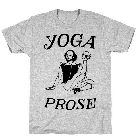 Yoga Prose  T-Shirt