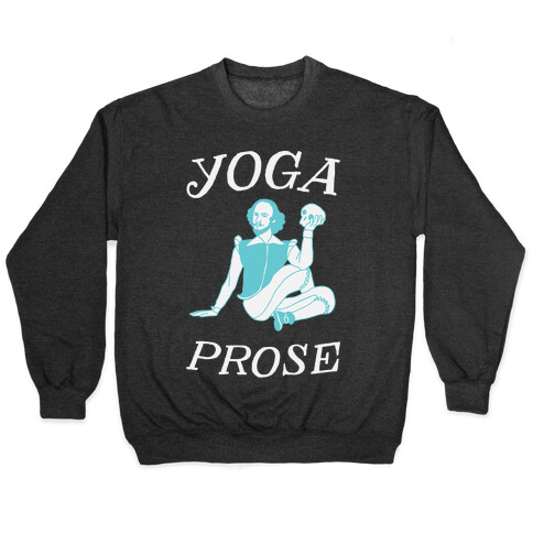 Yoga Prose  Pullover