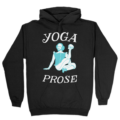 Yoga Prose  Hooded Sweatshirt