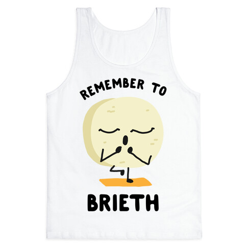 Remember To Brieth Tank Top