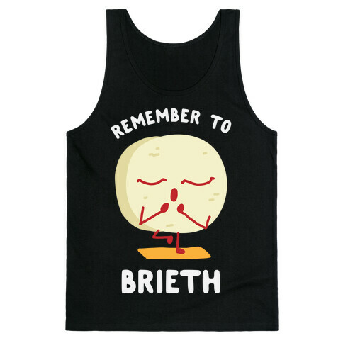 Remember To Brieth Tank Top