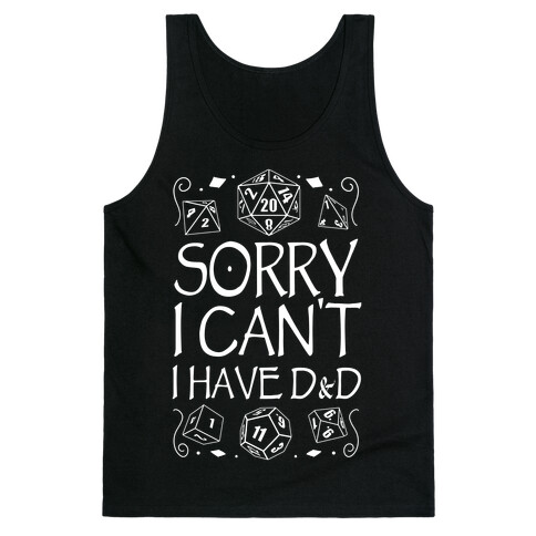 Sorry I Can't, I Have D&D Tank Top