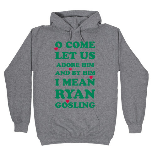 O Come Let Us Adore Him Hooded Sweatshirt