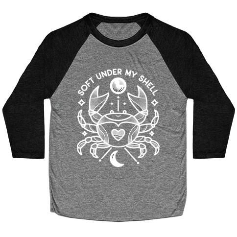 Soft Under My Shell - Cancer Crab Baseball Tee