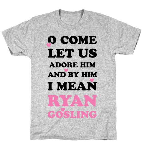 O Come Let Us Adore Him T-Shirt