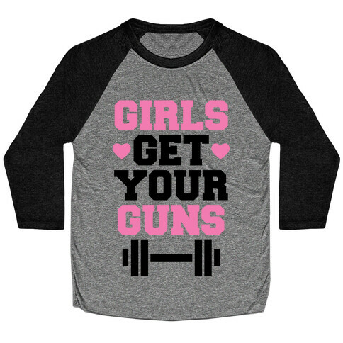 Girls Get Your Guns Baseball Tee