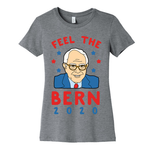 Feel the Bern 2020 Womens T-Shirt