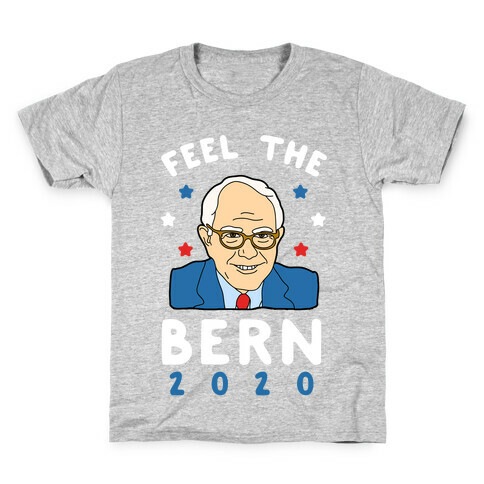 Feel the Bern 2020 Kids T-Shirt