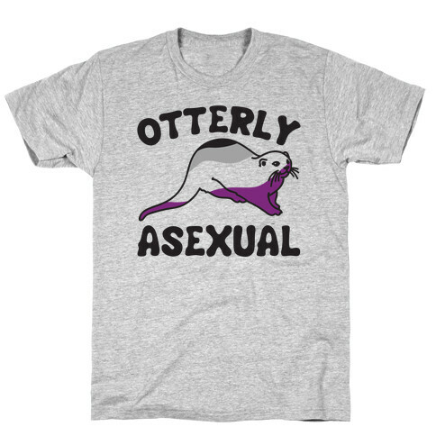 Otterly Asexual  T-Shirt