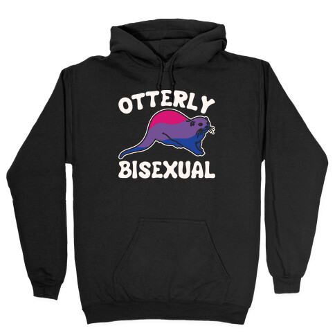 Otterly Bisexual White Print Hooded Sweatshirt