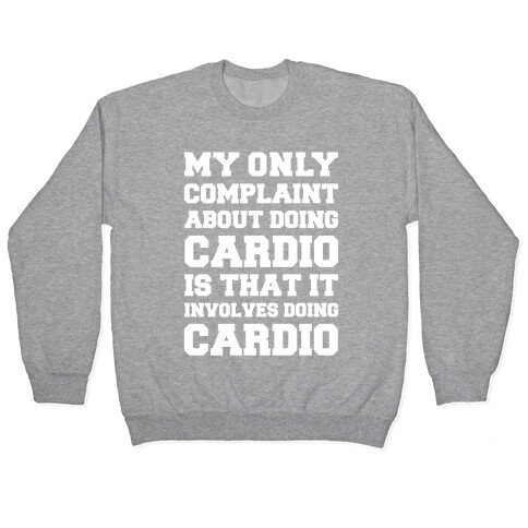 My Only Complaint About Doing Cardio Pullover