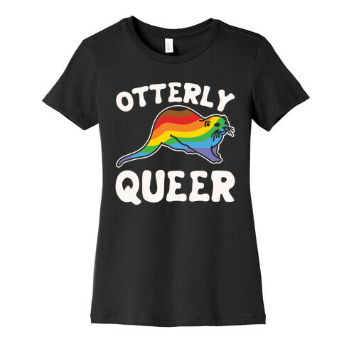 Otterly Queer White Print Womens T-Shirt