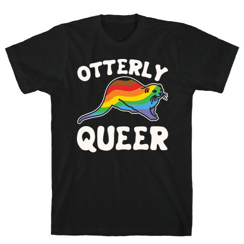 Otterly Queer White Print T-Shirt