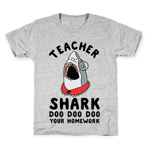 Teacher Shark Doo Doo Doo Your Homework Kids T-Shirt