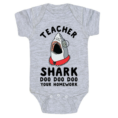 Teacher Shark Doo Doo Doo Your Homework Baby One-Piece