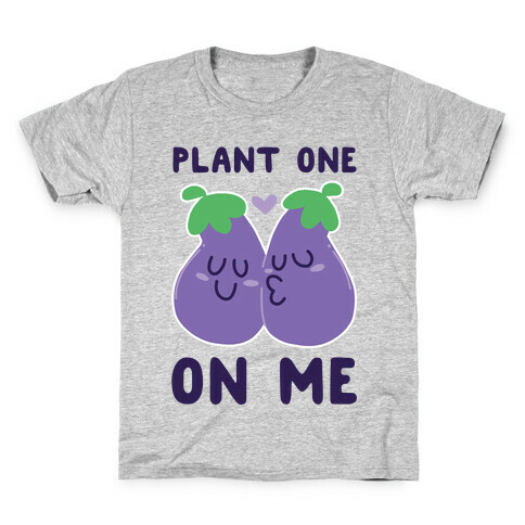 Plant One on Me - Eggplant Kids T-Shirt