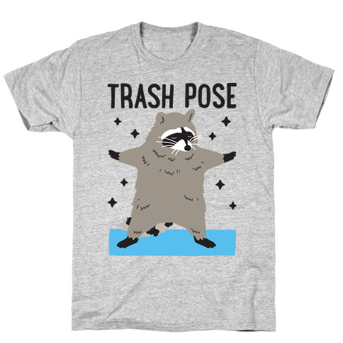 Trash Pose Raccoon T-Shirt