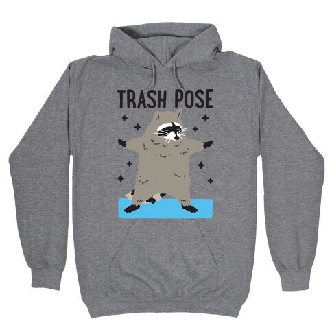 Trash Pose Raccoon Hooded Sweatshirt