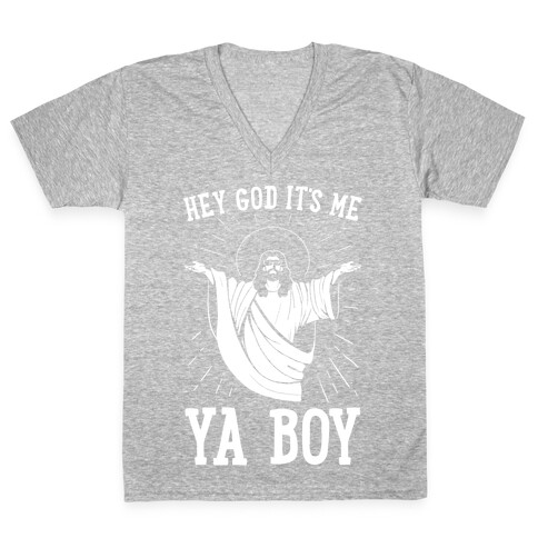 Hey God It's Me, Ya Boy V-Neck Tee Shirt