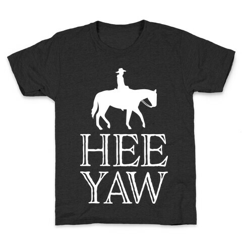 Hee Yaw Cowboy  Kids T-Shirt