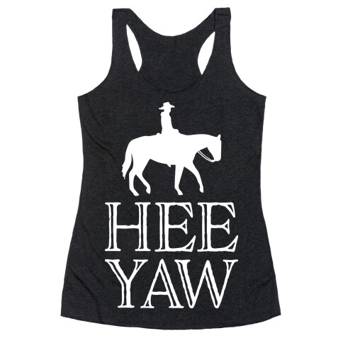 Hee Yaw Cowboy  Racerback Tank Top