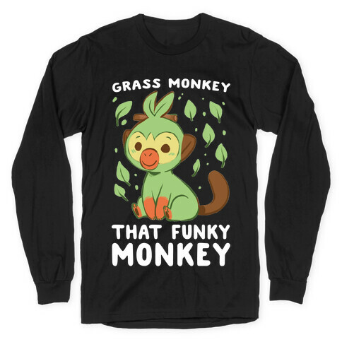 Grass Monkey, That Funky Monkey - Grookey Long Sleeve T-Shirt