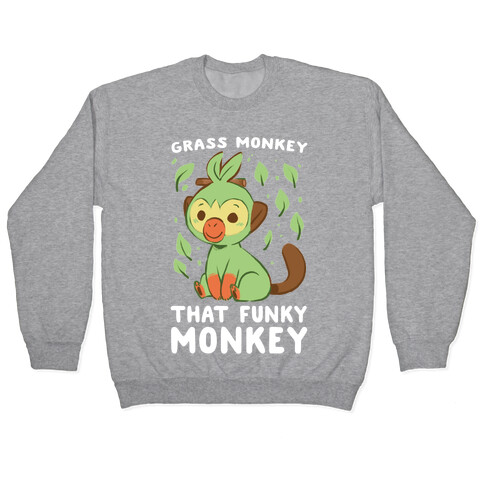 Grass Monkey, That Funky Monkey - Grookey Pullover