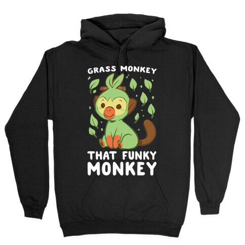 Grass Monkey, That Funky Monkey - Grookey Hooded Sweatshirt