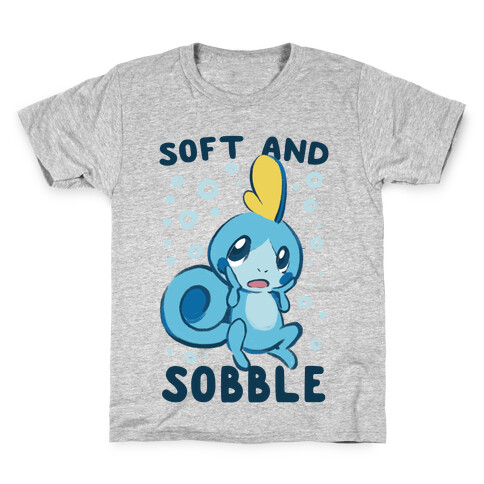 Soft and Sobble Kids T-Shirt