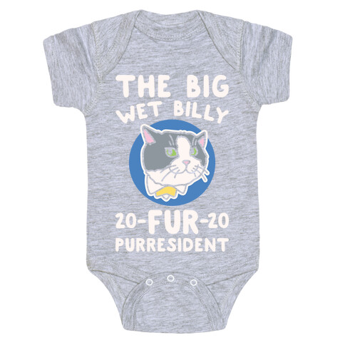 The Big Wet Billy Fur Purresident White Print Baby One-Piece
