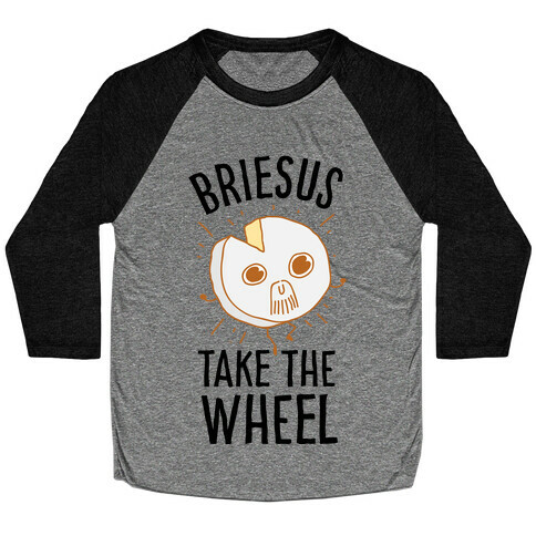 Briesus Take The Wheel Baseball Tee