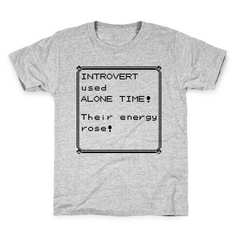 Introvert Used Alone Time Kids T-Shirt