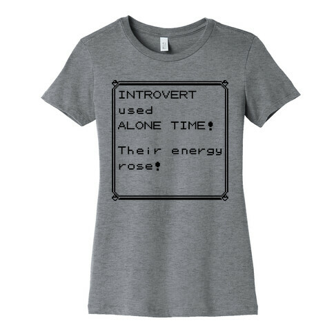 Introvert Used Alone Time Womens T-Shirt