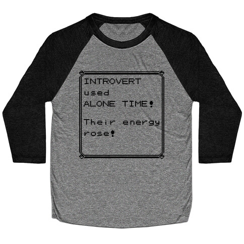 Introvert Used Alone Time Baseball Tee