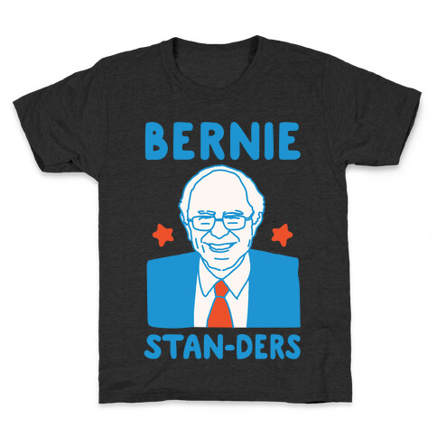 Bernie Stan-ders Bernie Sanders Stan Parody White Print Kids T-Shirt