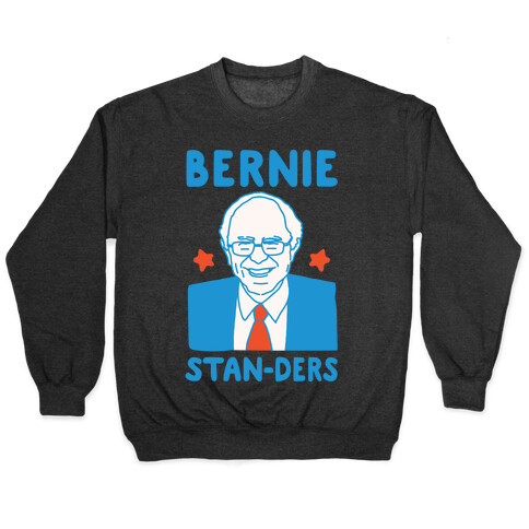 Bernie Stan-ders Bernie Sanders Stan Parody White Print Pullover