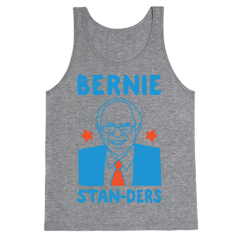 Bernie Stan-ders Bernie Sanders Stan Parody Tank Top
