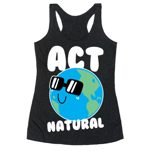 Act Natural Racerback Tank Top